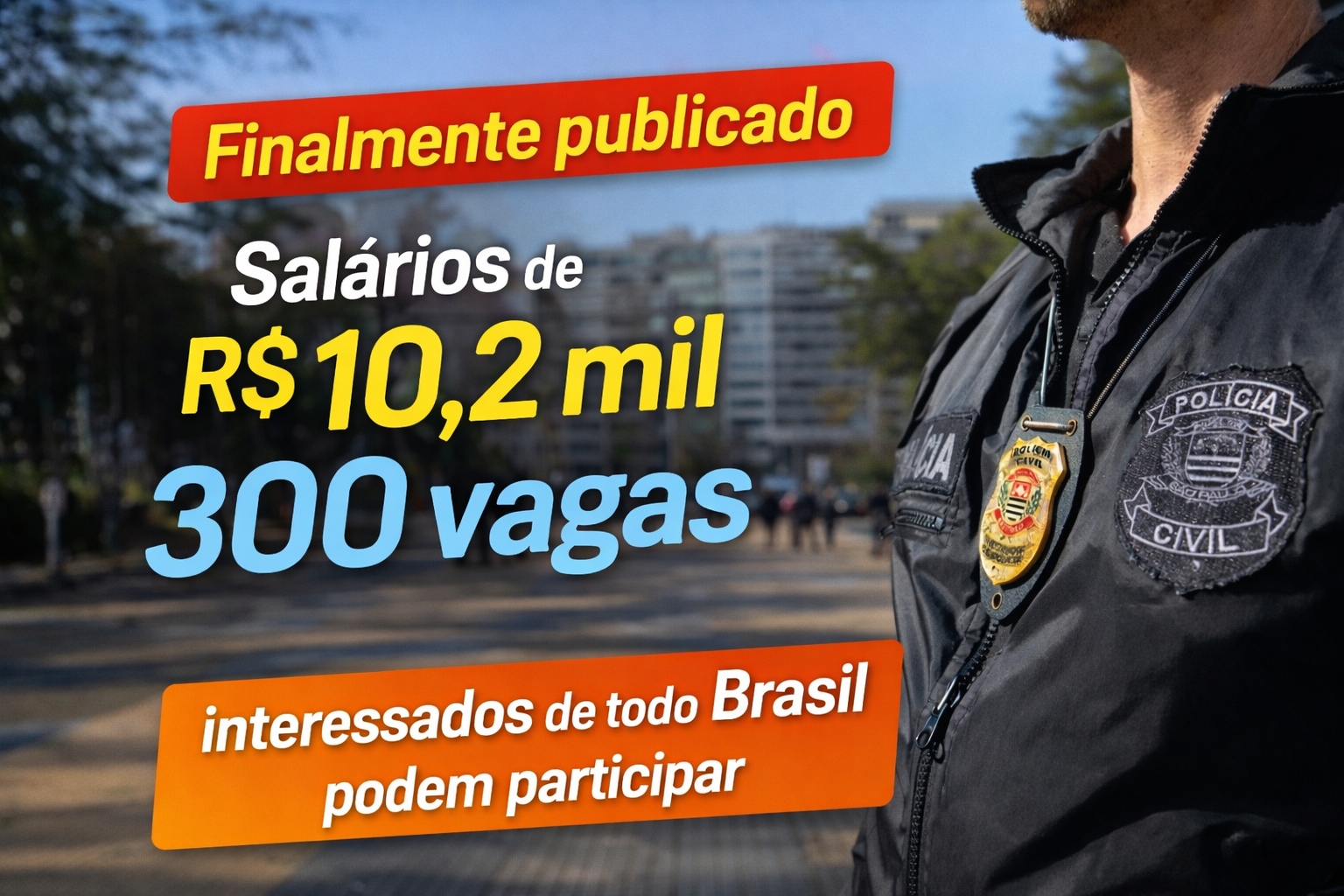 Finalmente foi publicado um edital muito aguardado: Novo concurso da Polícia Civil abre 300 vagas com salários de até R$ 10,2 mil para SC; interessados de todo o Brasil podem participar