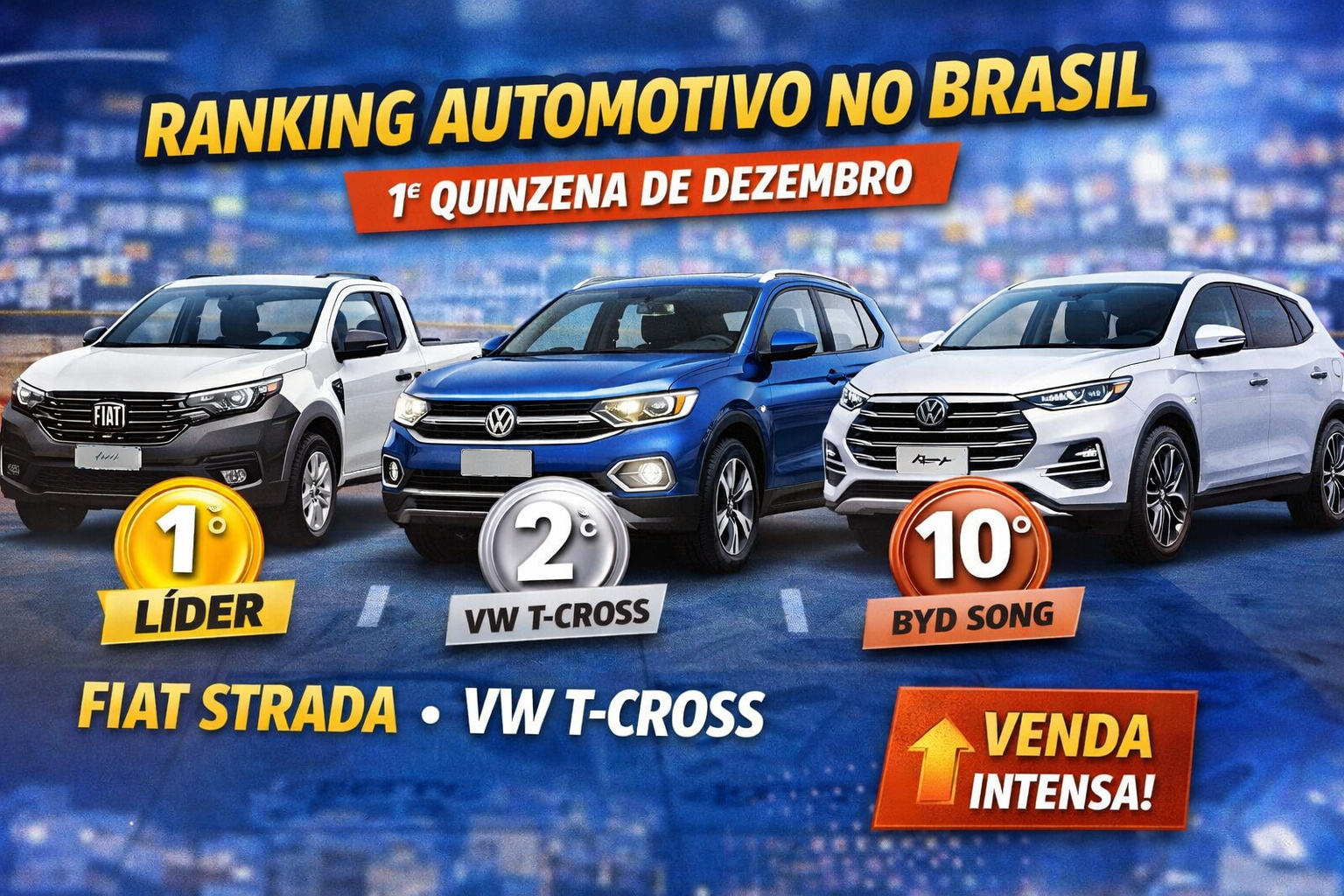 BYD Song entra no top 10 e Fiat Strada lidera ranking automotivo na 1ª quinzena de dezembro no Brasil