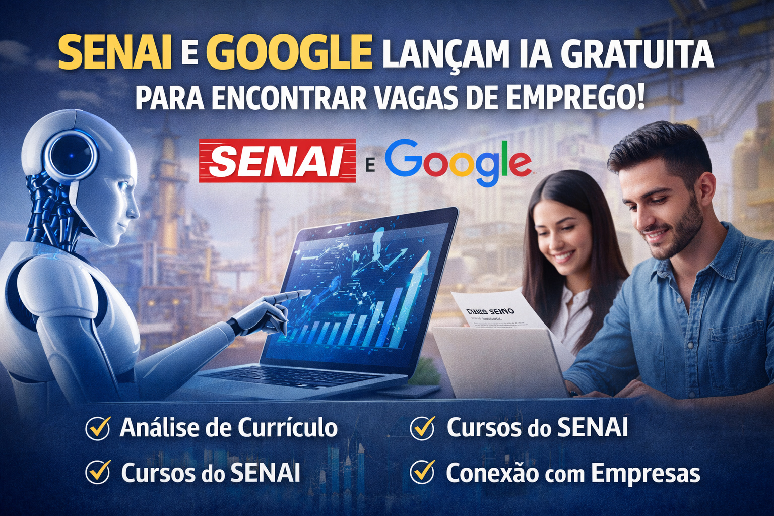 SENAI e Google lançam IA gratuita para orientar candidatos e facilitar acesso a vagas de emprego
