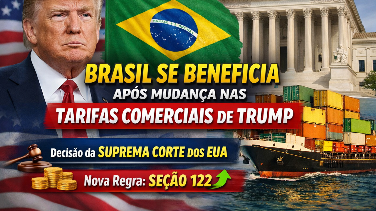 Decisão da Suprema Corte do EUA muda política de tarifas comerciais de Donald Trump, reduz impacto sobre o Brasil com aplicação da Seção 122.