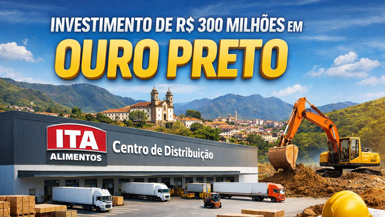 Novo centro de distribuição da Ita Alimentos pode transformar Ouro Preto em polo logístico e criar empregos diretos.