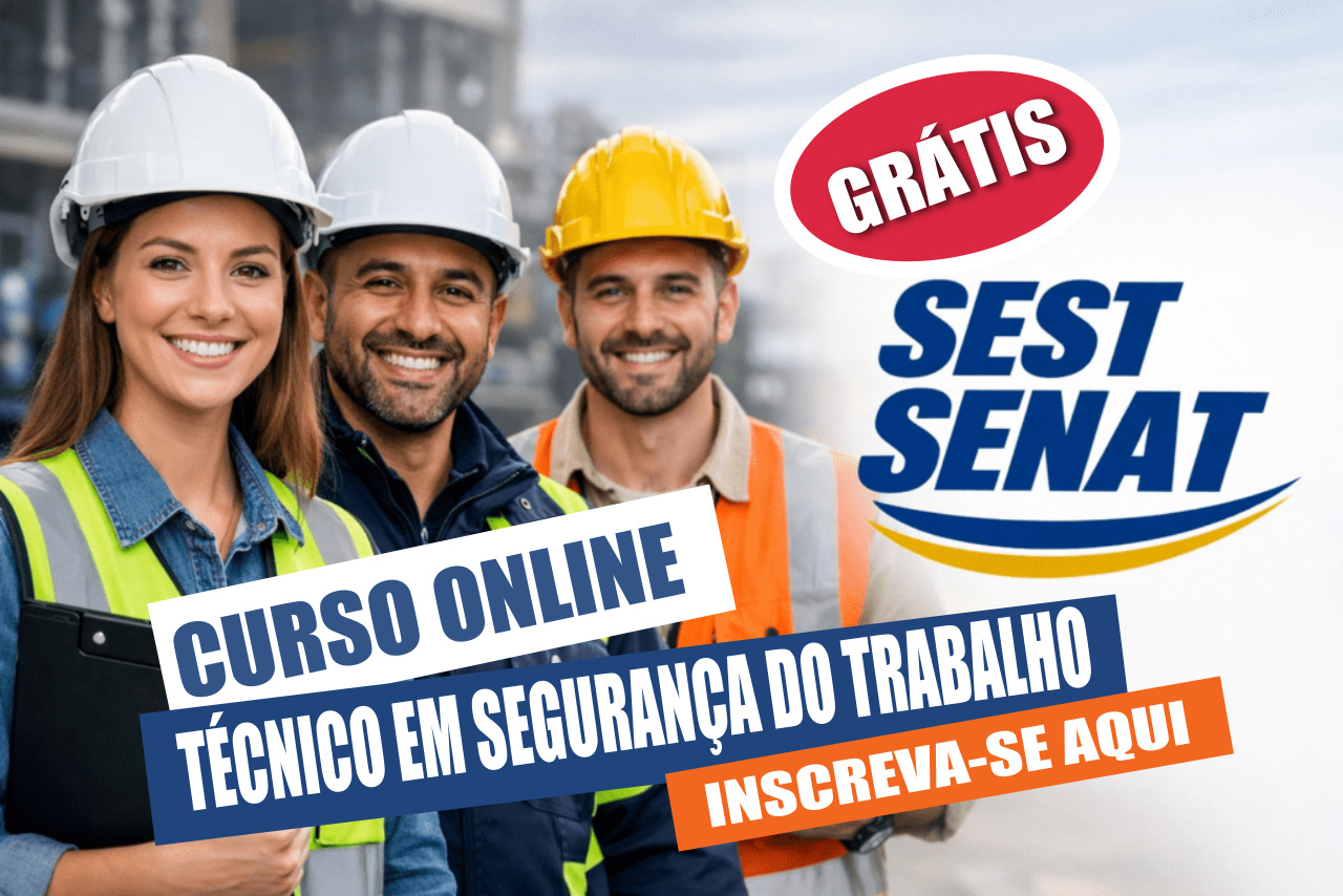 Curso técnico de segurança do trabalho gratuito e online com 1200 horas, vagas ilimitadas e ensino a distância para você se especializar no conforto de casa e sem gastar R$ 1 real com certificado garantido pelo SEST SENAT